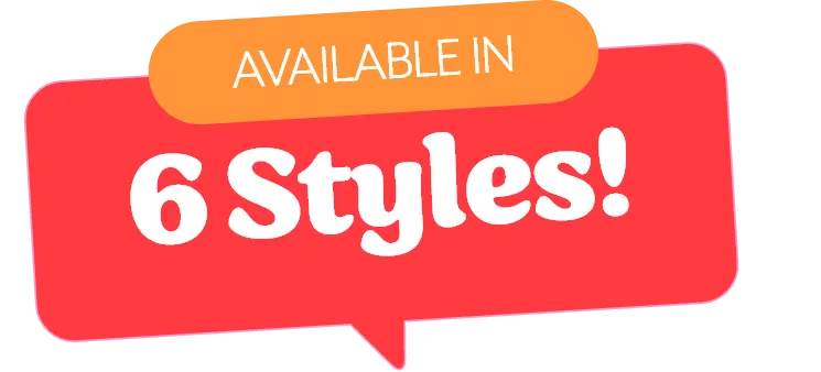 available in 6 styles